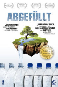 Abgefüllt - die Wahrheit über das Wasser in Flaschen