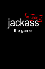 Poster The Making of 'Jackass: The Game'