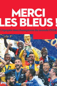 Merci Les Bleus Edition Spéciale Du 15 Juillet 2018