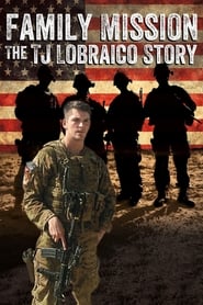 Poster Family Mission: The TJ Lobraico Story