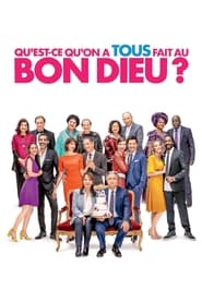 Regarder Qu'est-ce qu'on a tous fait au Bon Dieu ? en streaming – Dustreaming