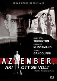 Az ember, aki ott se volt poszter