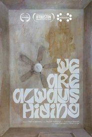 We Are Always Hiding 2025 Безплатен неограничен достъп
