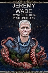 Jeremy wade : Mysteres des profondeurs