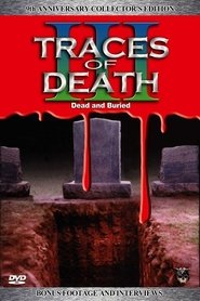 Traces of Death III 1995