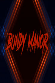 Bundy Manor постер