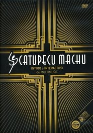Catupecu Machu: íntimo e interactivo 2008 Безплатен неограничен достъп