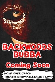 Backwoods Bubba (Full movie) постер