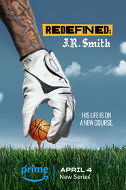 Redefined: J.R. Smith постер