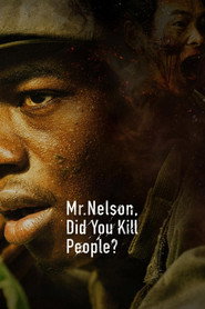 Mr. Nelson, Did You Kill People?
