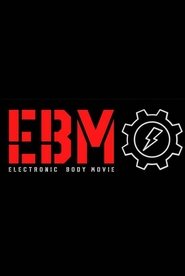 Electronic Body Movie (2024)