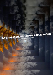 My Blood Flows Like Acid (2025)