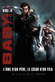 Voir Baby Cart vol.4 : L'âme d'un père, le cœur d'un fils en streaming vf gratuit sur streamizseries.net site special Films streaming