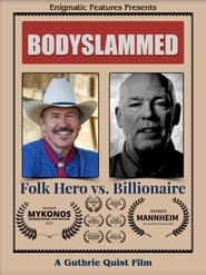 Poster Bodyslammed: Folk Hero vs. Billionaire