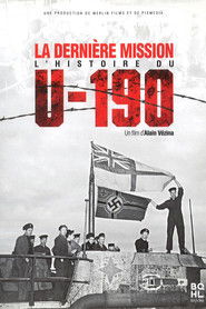 La derni&egrave;re mission : l'histoire du U-190 (2010)
