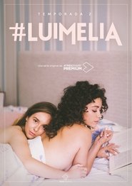 #Luimelia Temporada 2 Capitulo 2