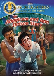 Torchlighters: The Adoniram and Ann Judson Story-2017