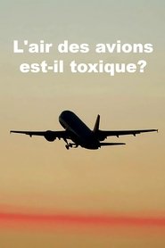 Poster L’air des avions est-il toxique? 2018