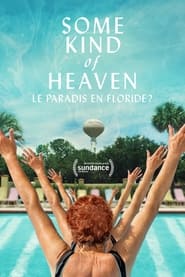 Some Kind of Heaven (2021)
