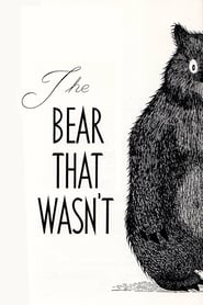 The Bear That Wasn’t (1967)