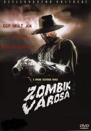 Zombik városa 2003 Teljes Film Magyarul Online