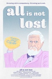 All Is Not Lost (2018)