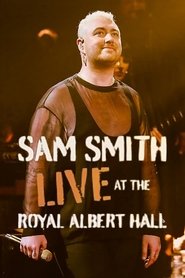 Sam Smith: Live at the Royal Albert Hall (2022)