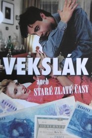 Poster Vekslák aneb Staré zlaté časy