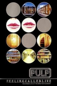 Pulp - F.E.E.L.I.N.G.C.A.L.L.E.D.L.I.V.E.) Pulp - F.E.E.L.I.N.G.C.A.L.L.E.D.L.I.V.E. (1995)