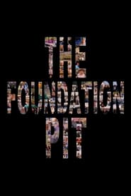 Poster The Foundation Pit 2020