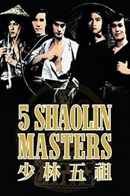 Watch Five Shaolin Masters Full Movie Online 1974