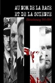 Poster Au nom de la race et de la science. Strasbourg 1941-1944 2013