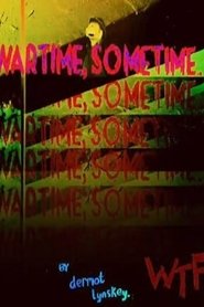Poster Wartime, Sometime 2019