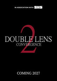 Double Lens 2: Convergence