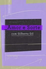 Poster Amor e Sorte com Gilberto Gil