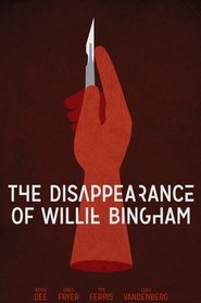 The Disappearance of Willie Bingham The Disappearance of Willie Bingham
