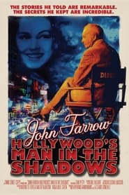 Poster John Farrow: Hollywood’s Man in the Shadows