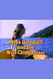 Full Cast of Miss Goodall and the Wild Chimpanzees