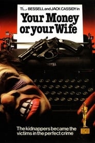 Poster Your Money or Your Wife 1972