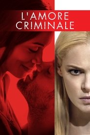 L'amore criminale (2017)