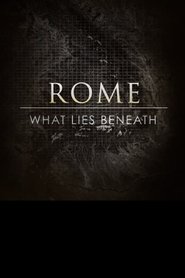 Poster Rome: What Lies Beneath 2013