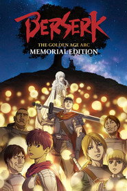 Berserk: The Golden Age Arc &ndash; Memorial Edition (2022)