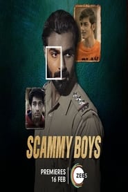 Scammy Boys 2024 Hindi Movie Zee5 WebRip 480p 720p 1080p 2160p