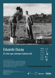 Poster Eduardo Ducay: el cine que siempre estuvo ahí 2015