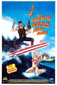 Los surfistas nazis deben morir (1987)