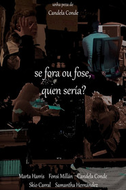 Se fora ou fose, quen sería?