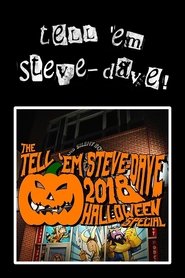 مشاهدة فيلم Tell ’em Steve-Dave: Episode #391 – The 2018 Halloween Special: The Colored Cadre Cometh مترجم