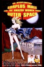 Poster The Interplanetary Surplus Male and Amazon Women of Outer Space