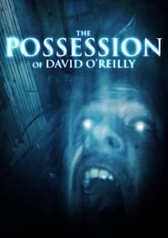 The Possession of David O’Reilly (2010)