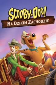 Scooby-Doo! Na Dzikim Zachodzie (2017)